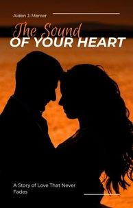 The Sound of Your Heart
