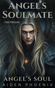 The Prequel: Angel's Soulmate