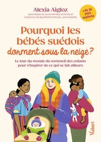 Pourquoi les bébés suédois dorment sous la neige ?
