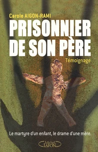 Prisonnier de son père