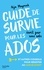 Aija Mayrock - Guide de survie pour les ados écrit par une ado.