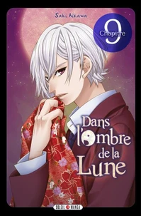 Dans l'ombre de la lune - Chapitre 09