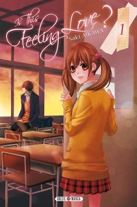 Is the feeling love ? Tome 1