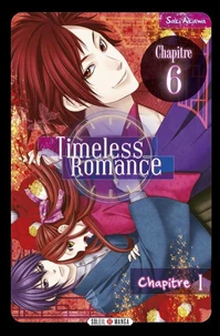 Timeless Romance - Chapitre 06
