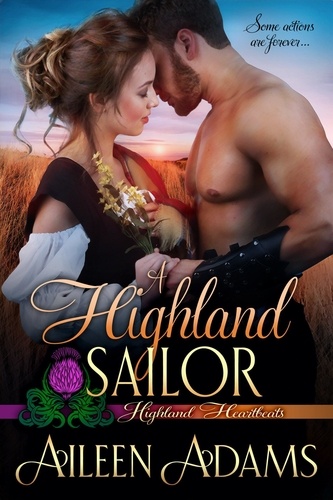  Aileen Adams - A Highland Sailor - Highland Heartbeats, #6.