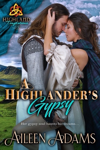 Aileen Adams - A Highlander's Gypsy - Highland Temptations, #2.