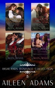  Aileen Adams - Highlands Romance Collection Set 5 - Highlands Romance Collection, #5.
