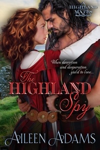  Aileen Adams - The Highland Spy - Highland Mates, #3.
