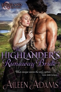 Aileen Adams - The Highlander's Runaway Bride - Highland Legacies, #3.