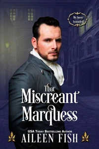 That Miscreant Marquess