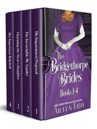 The Bridgethorpe Brides Books 1-4