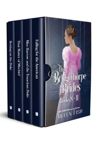 The Bridgethorpe Brides Books 8-11