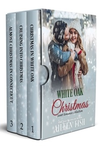  Aileen Fish - White Oak Christmas - Small-Town Sweethearts.