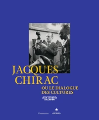 Jacques Chirac ou le dialogue des cultures