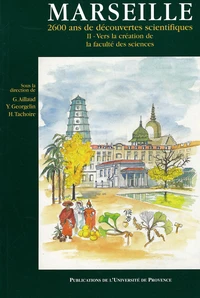 Marseille, 2600 ans de découvertes scientifiques des origines au milieu du XXe siècle