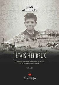 J'étais heureux