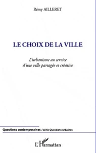 Le choix de la ville