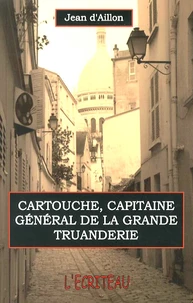 Cartouche, capitaine général de la grande tuanderie
