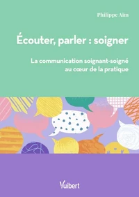 Ecouter, parler : soigner