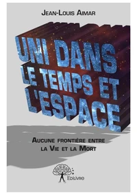 Uni dans le Temps et l'Espace