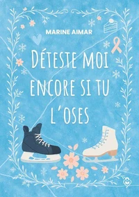 Déteste-moi encore si tu l'oses