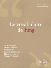 Aimé Agnel - Le vocabulaire de Jung.