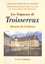 Les Seigneurs de Troissereux 1152-1792