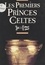 Les premiers princes celtes (2000 à 750 avant J-C). Autour de la tombe de Saint-Romain-de-Jalionas (Isère)