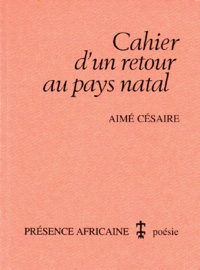 Pdf un téléchargement gratuit de livres Cahier d'un retour au pays natal en francais ePub par Aimé Césaire 9782708704206