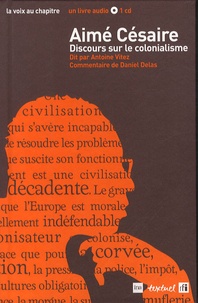Aimé Césaire - Discours sur le colonialisme. 1 CD audio
