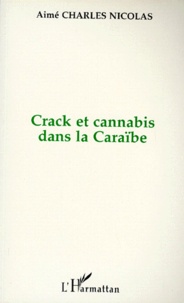 CRACK ET CANNABIS DANS LA CARAIBE. La roche et lherbe.pdf