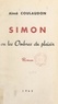 Aimé Coulaudon - Simon - Ou Les ombres du plaisir.