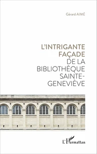 L'intrigante façade de la bibliothèque Sainte-Geneviève