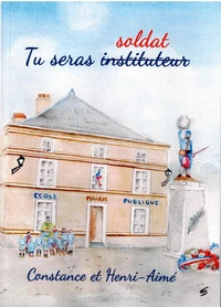 Tu seras (instituteur) soldat