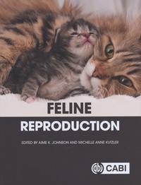 Aime Jonhson et Michelle Anne Kutzler - Feline Reproduction.