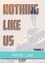 Nothing Like Us - tome 2