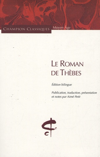 Aimé Petit - Le Roman de Thèbes.