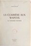 Aimé Roche et Pierre Joubert - La clairière aux wapitis - La grande prairie.