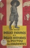 Aimé Souché - Belles figures et belles histoires du Poitou et des Charentes - Hommes d'action et hommes de pensée, belles pages poitevines et charentaises, folklore, traditions, légendes.