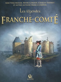Aimé Vingtrinier et Henri Cordier - Les légendes de Franche-Comté.