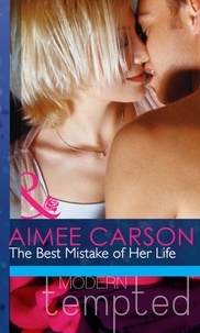 Aimee Carson - The Best Mistake of Her Life.
