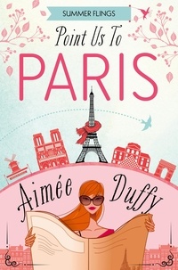 Aimee Duffy - Point Us to Paris.