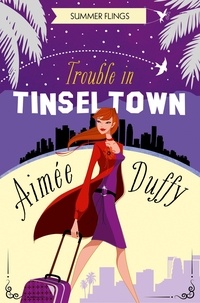 Aimee Duffy - Trouble in Tinseltown.