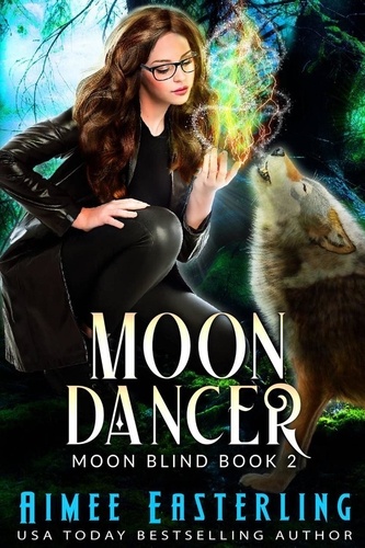  Aimee Easterling - Moon Dancer - Moon Blind, #2.
