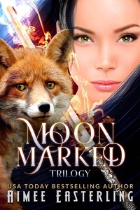  Aimee Easterling - Moon Marked Trilogy - Moon Marked.