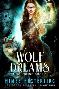  Aimee Easterling - Wolf Dreams - Moon Blind, #1.