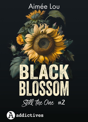Black Blossom 2. Still the one