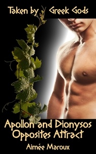  Aimée Maroux - Taken by Greek Gods: Apollo and Dionysus – Opposites Attract - Taken by Greek Gods, #7.