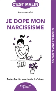 Je dope mon narcissisme