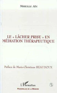 Le lâcher prise, en médiation thérapeutique